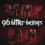 96 Bitter Beings, Camp Pain