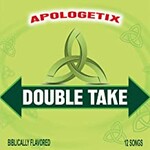 ApologetiX, Double Take mp3