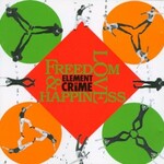 Element of Crime, Freedom, Love & Happiness mp3