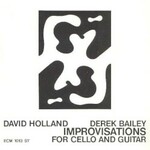 David Holland & Derek Bailey, Improvisations For Cello And Guitar mp3