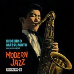 Hidehiko Matsumoto, Modern Jazz