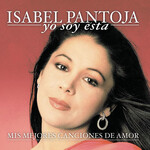Isabel Pantoja, Yo soy sta: Mis mejores canciones de amor mp3