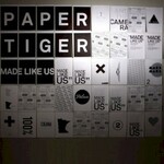 Paper Tiger, Made Like Us mp3