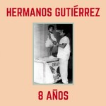 Hermanos Gutierrez, 8 Anos