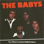 The Babys, The Official Unofficial Babys Album