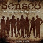 Various Artists, Sense8 - The Complete Fantasy Playlist