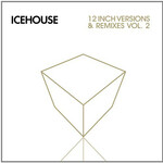 Icehouse, 12 Inch Versions & Remixes Vol. 2