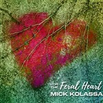 Mick Kolassa, For The Feral Heart