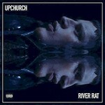 Upchurch, River Rat mp3