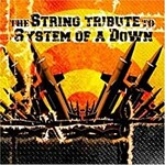 Vitamin String Quartet, The String Tribute to System of a Down