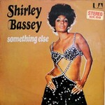 Shirley Bassey, Something Else