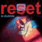 E-Dubble, Reset mp3