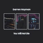 Darren Hayman, You Will Not Die mp3
