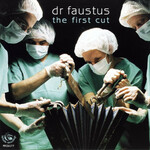 Faustus, The First Cut