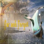 Francis Lickerish, Far and Forgot - From The Lost Lands mp3