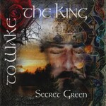 Secret Green, To Wake the King mp3