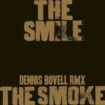 The Smile, The Smoke (Dennis Bovell RMX)