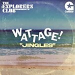 The Explorers Club, Wattage - "Jingles"