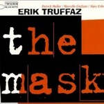 Erik Truffaz, The Mask