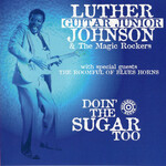 Luther Johnson, Doin' the Sugar Too mp3