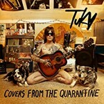 Tuk Smith & The Restless Hearts, Covers From The Quarantine