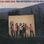 Paul Butterfield's Better Days, It All Comes Back