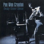 Pee Wee Crayton, Early Hour Blues