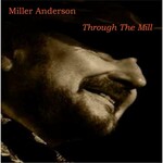 Miller Anderson, Through The Mill