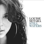 Louise Setara, Still Waters