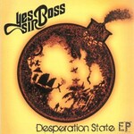 Yes Sir Boss, Desperation State EP