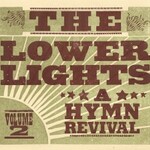 The Lower Lights, A Hymn Revival: Volume 2 mp3