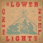 The Lower Lights, Sing Noel mp3