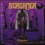Screamer, Kingmaker