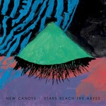 New Candys, Stars Reach The Abyss mp3