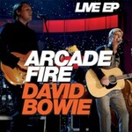 Arcade Fire & David Bowie, Live EP (Live At Fashion Rocks)