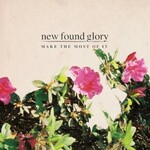 New Found Glory, Make The Most Of It mp3