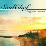 SoulChef, Long Hot Summer