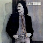Barry Goudreau, Barry Goudreau (Remastered) mp3