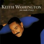 Keith Washington, You Make It Easy