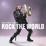 Darren Rahn, Rock The World