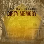 JJ Appleton & Jason Ricci, Dirty Memory