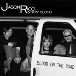 Jason Ricci & New Blood, Blood On The Road mp3
