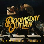 Doomsday Outlaw, Damaged Goods mp3