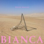 Weak Signal, Bianca