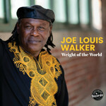 Joe Louis Walker, Weight of the World