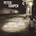 Peter Cooper, Depot Light: Songs of Eric Taylor
