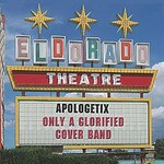 ApologetiX, Only a Glorified Cover Band