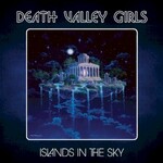 Death Valley Girls, Islands in the Sky mp3