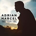 Adrian Marcel, Take Your Time mp3