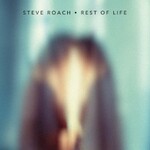 Steve Roach, Rest of Life